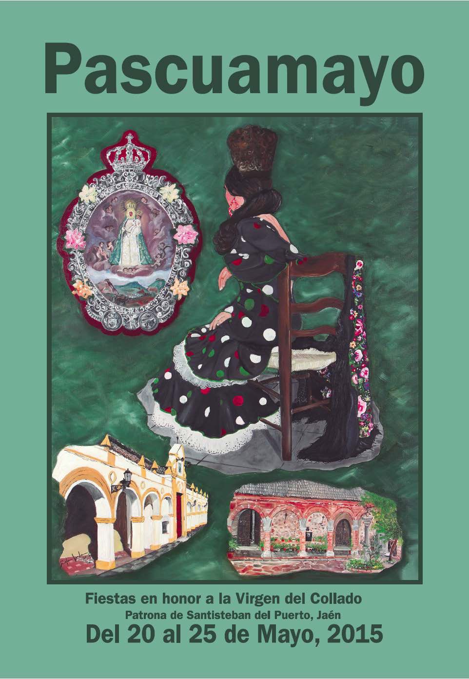 Fiestas de Pascuamayo en honor de la Virgen del Collado 2015 Santisteban del Puerto